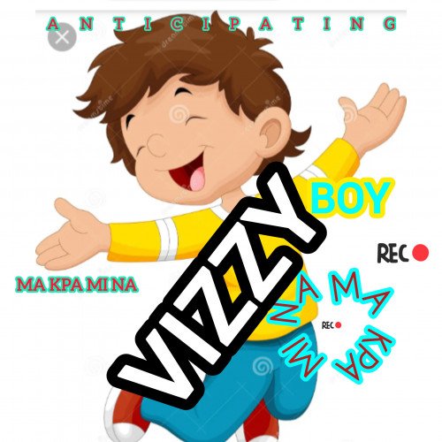 Vizzy..Boy - Vizzy Ma Kpa Mi Na