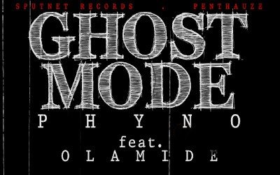 Phyno - Ghost Mode (feat. Olamide)