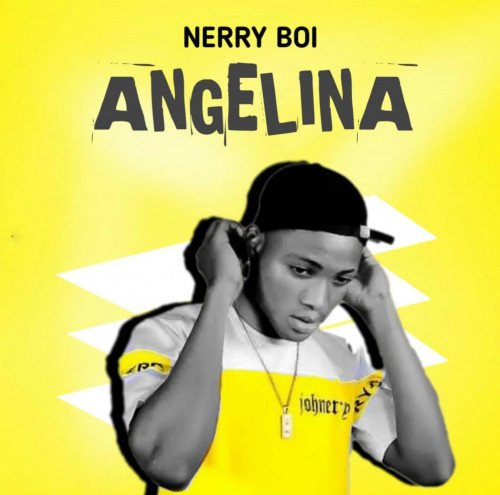 Nerry boi - Angelina