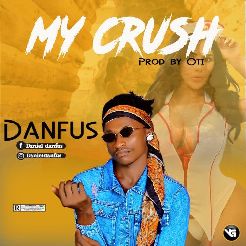 Danfus - My Crush