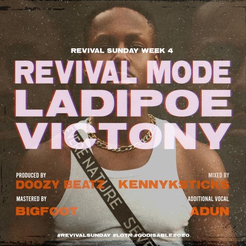 LADIPOE - Revival Mode (feat. Victony)