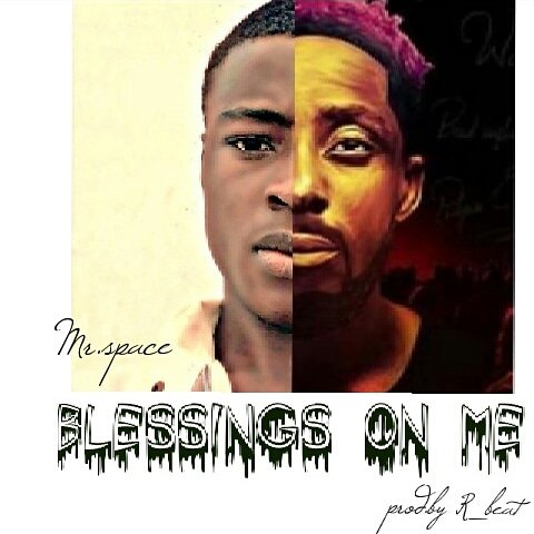 Mr space - Blessing On Me