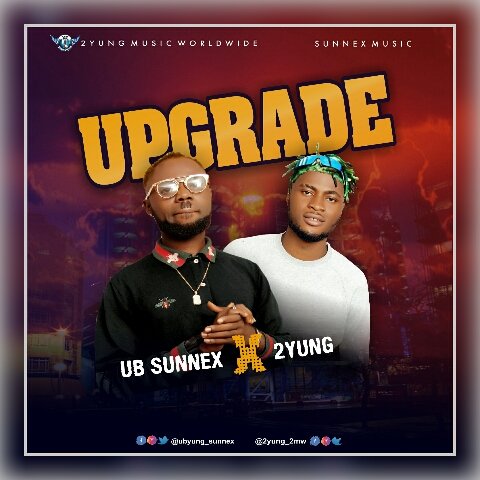 Ub sunnex - Upgrade (feat. 2YUNG)