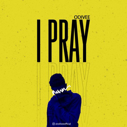 Odivee - I Pray