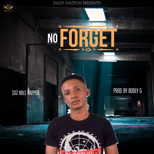 SD2 - NO FORGET