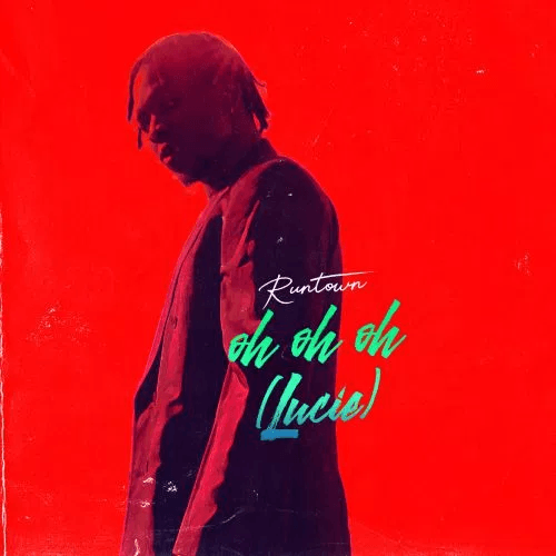 Runtown - Oh Oh Oh (Lucie)