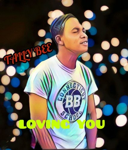 Tally_bee - Loving You