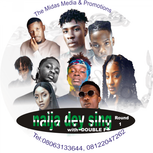 Naija De sing - Naija Dey Sing With Double F Round 1