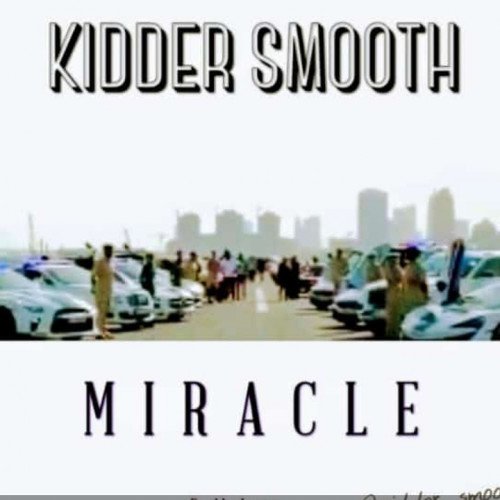 Kidder smooth - Miracle
