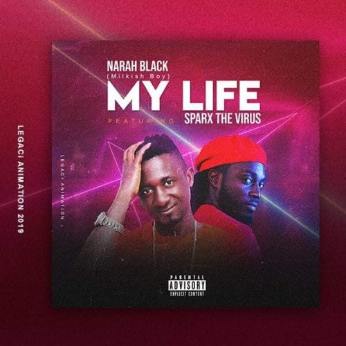 Narah Black ft Sparx The Virus - My Life