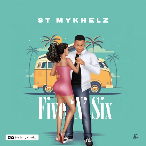 ST MYKHELZ - FIVE 'N' SIX