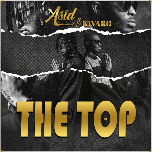 Asid Official x Kivaro - The Top