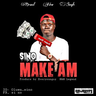 SINO - Make Am