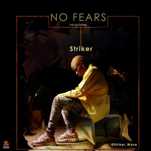 Striker(no fears) - No Fears