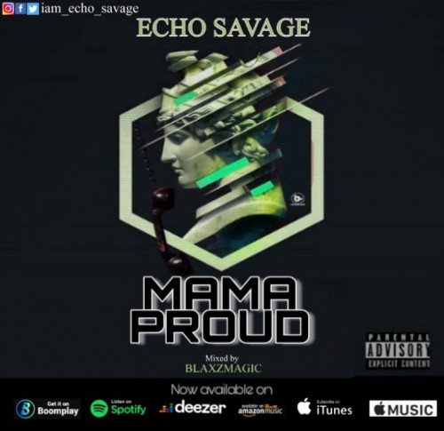 Echo Savage - Mama Proud