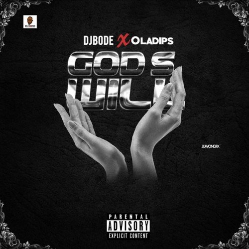 DJ Bode - God's Will (feat. Oladips)