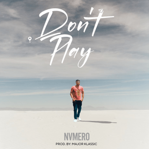 Nvmero - Don't Play