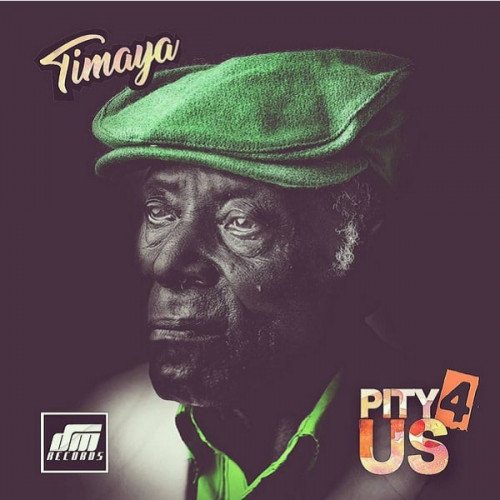 Timaya - Pity 4 Us