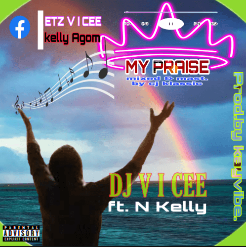 V I CEE - MY PRAISE