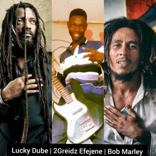 Official 2Greidz Efejene - One Love Ft. Lucky Dude Remix (Bob Marley Cover)