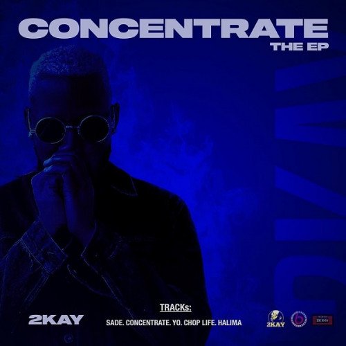 Mr 2kay - Concentrate