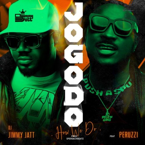 DJ Jimmy Jatt - Jogodo (How We Do) (feat. Perruzi)