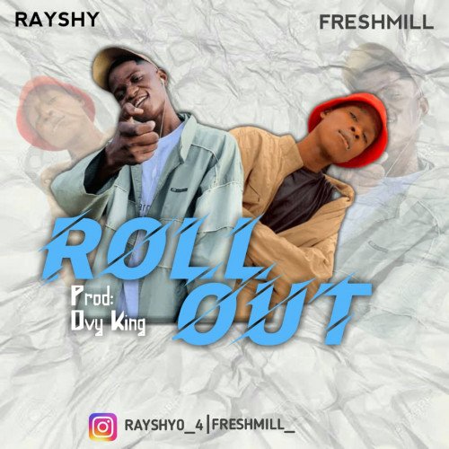 Freshmill x Rashy - Roll Out
