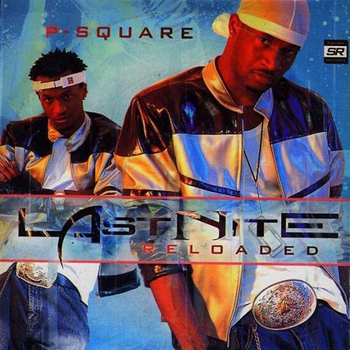 P-Square - Last Nite Remix