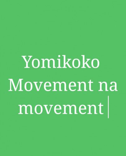 Yomi koko - Movement Na Movement