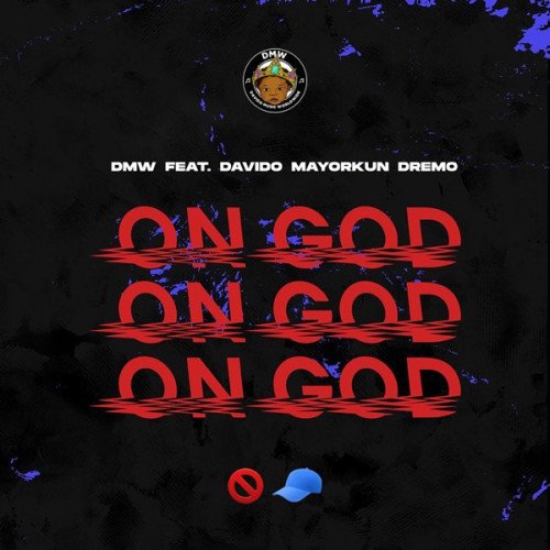 DMW - On God (feat. Mayorkun, Dremo, Davido)