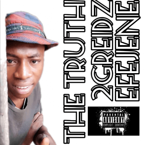 2Greidz Efejene - The Truth (Hit-jam) (feat. Dj Sabi boy Entertainment)
