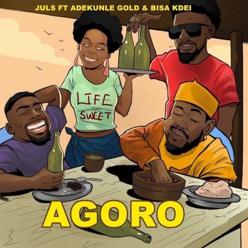 Juls - Agoro (feat. Adekunle Gold, Bisa Kdei)