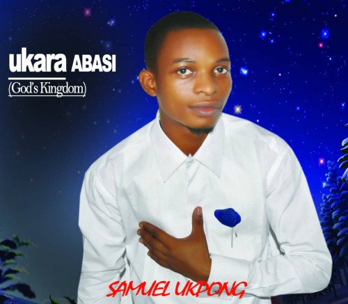 Samuel Ukpong - Ukara Abasi