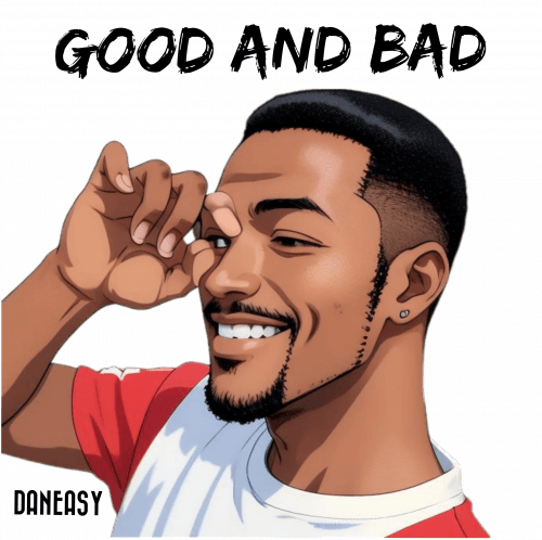 DANEASY 1 - GOOD AND BAD