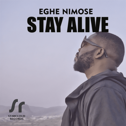 Eghe Nimose - Stay Alive