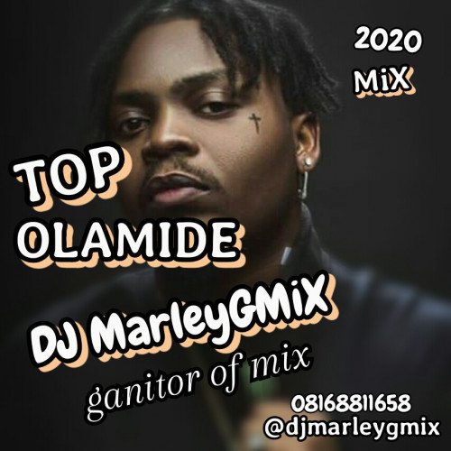 DJ Marley - TOP Olamide (baddo)