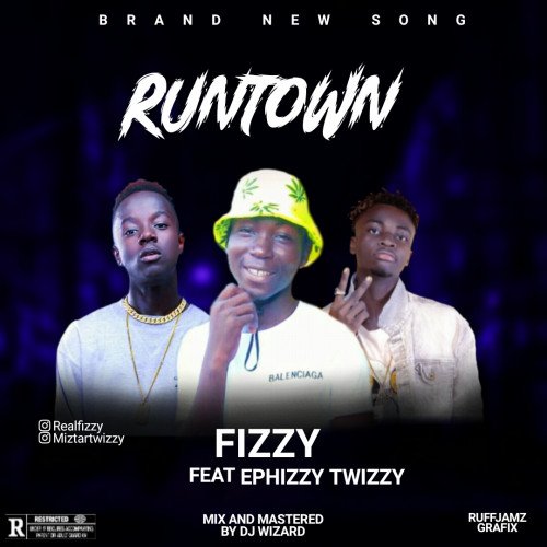 Real fizzy ft ephizzy twizzy - Runtown