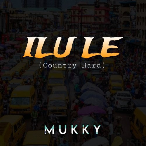 Mukky Akee - ILU LE