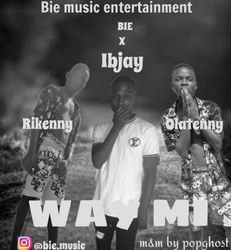 BIE - Way Mi Ft Ibjay