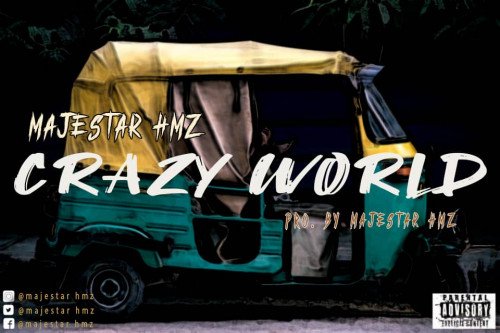 Majestar - Crazy World-(M&M.By Majestar Hmz)