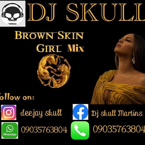 DJ Skull - Brown Skin Girl Mixtape