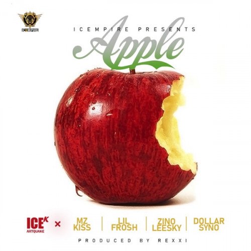 Ice K - Apple (feat. Mz Kiss, Lil Frosh, Zinoleesky, Dollarsyno)