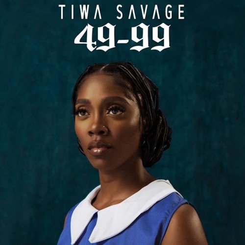 Tiwa Savage - 49-99