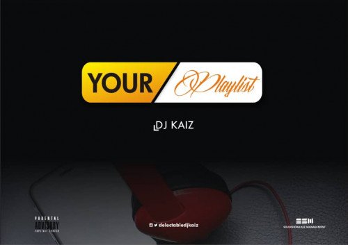 Dj Kaiz - YOUR PLAYLIST