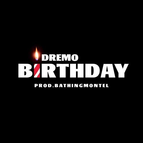 Dremo - Birthday