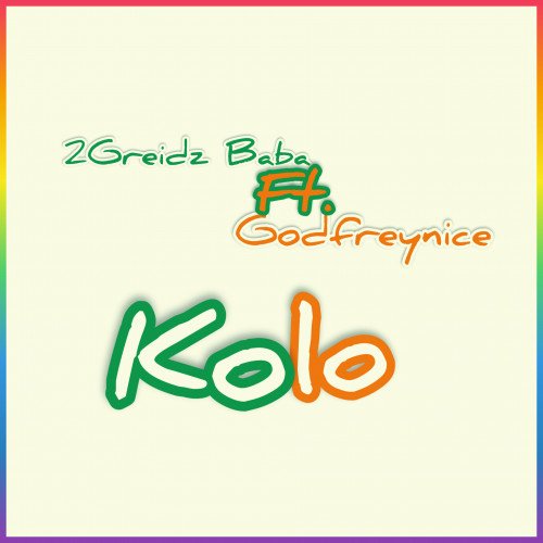 2Greidz Ft. Godfreynice - Kolo