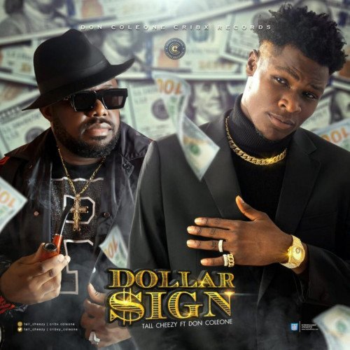 Tall Cheezy - Dollar Sign (feat. Don Coleone)