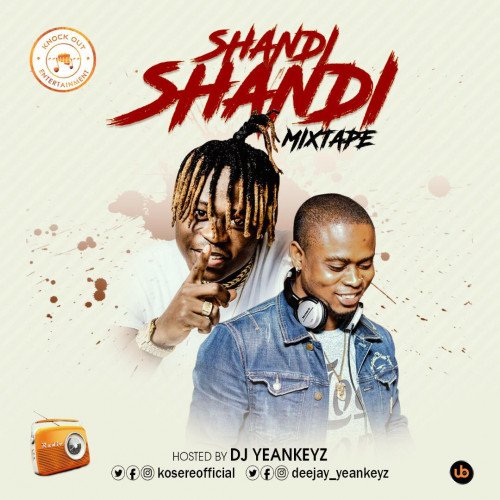 Dj Yeankeyz - Shandi Shandi Kosere Mixtape