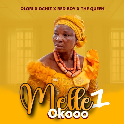 Olori Courage x Ochiz x Red Boy x The Queen - Melle 1 Okooo