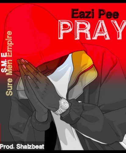Eazi pee - PRAY
